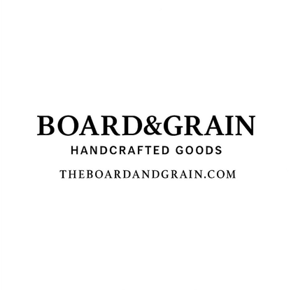 Board & Grain handcrafted goods — theboardandgrain.com